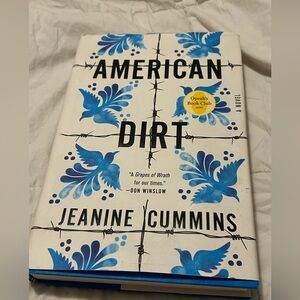 American Dirt by Jeanine Cummins, Hardcover, First Edition, 2020